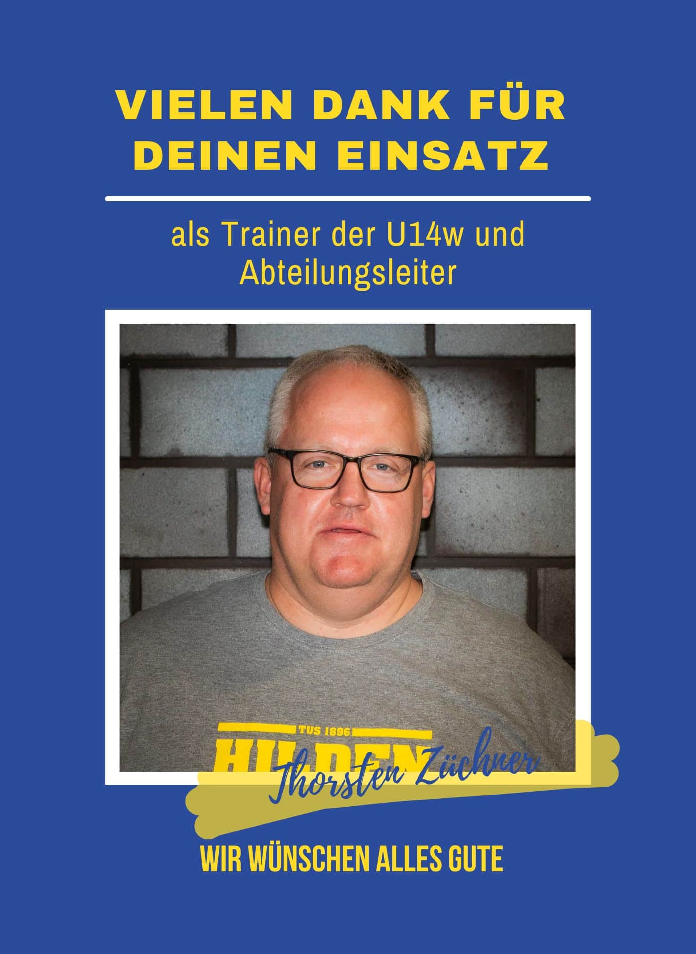 Vielen Dank für Dein Einsatz als Abteilungsleiter und Trainer der U14w!